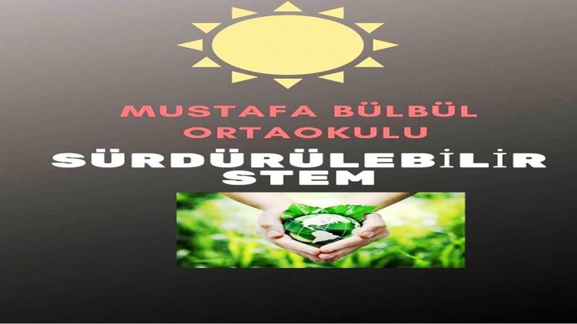 Mustafa Bülbül Ortaokulu eTwinning STEM Projesi